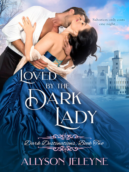 Title details for Loved by the Dark Lady by Allyson Jeleyne - Available
